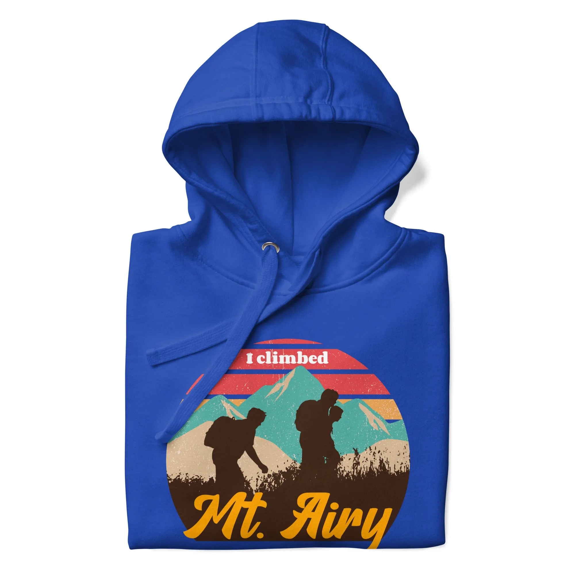 "I Climbed Mt. Airy" Hoodie