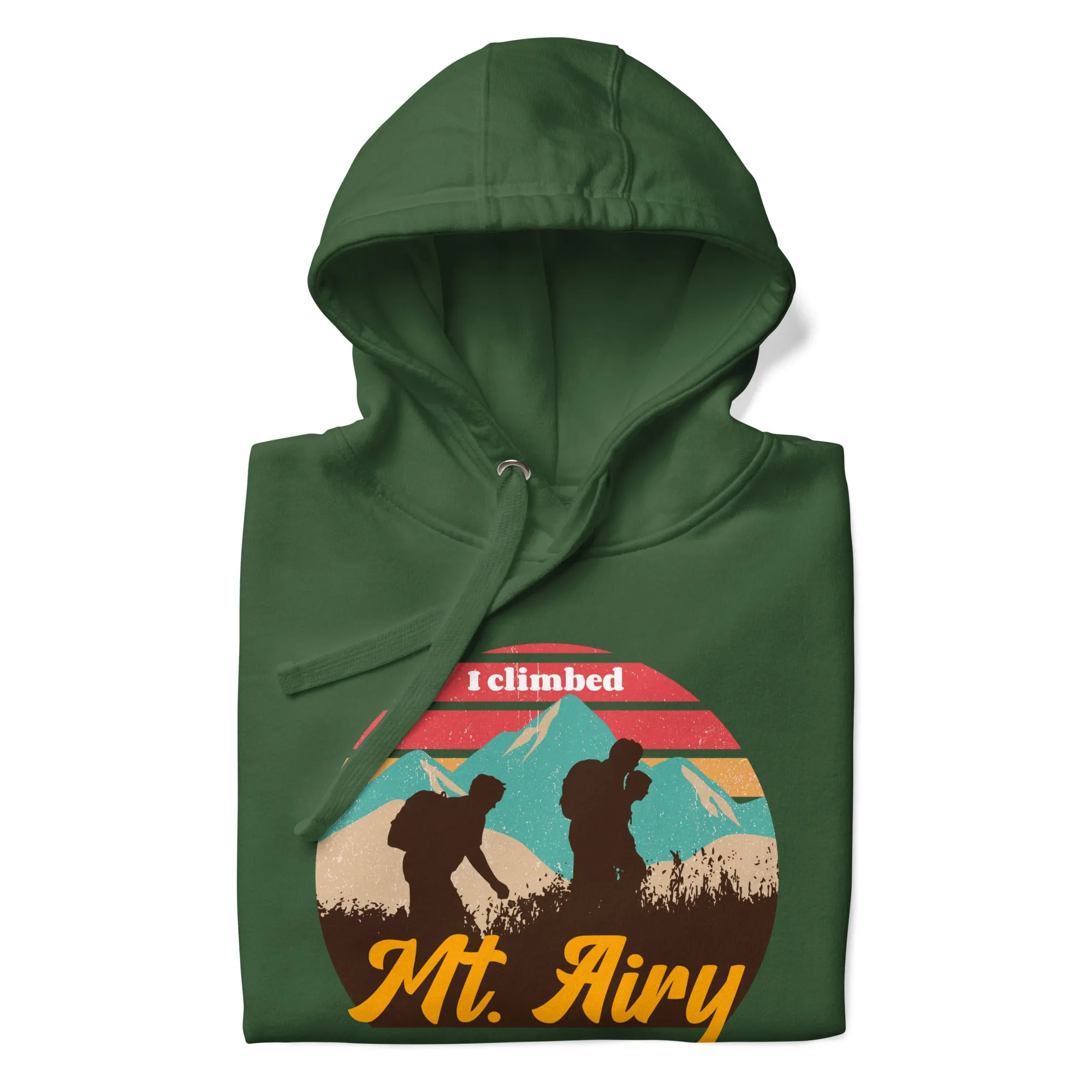 "I Climbed Mt. Airy" Hoodie