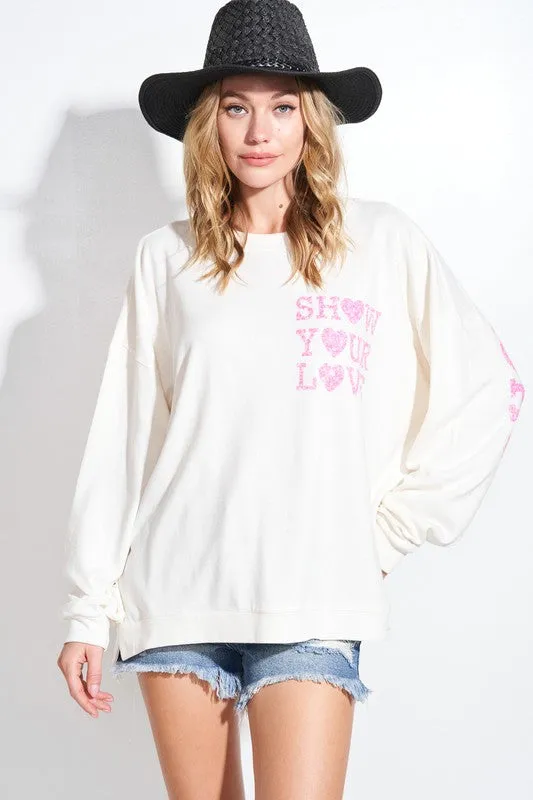 Show Your Love  Long Sleeve Sweatshirt